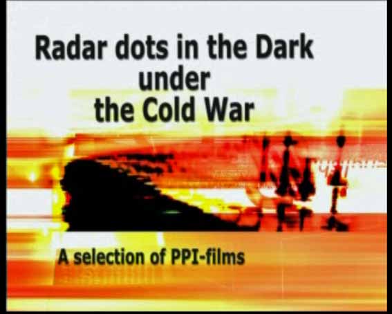 Radar dots in the Dark during the cold war